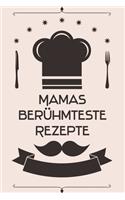 Mamas berühmteste Rezepte