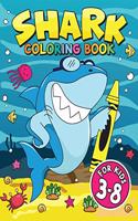 Shark Coloring Book for Kids 3 -8: Perfect Shark Coloring Book for Kids.