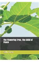 Flowering Tree, The Child of Peace
