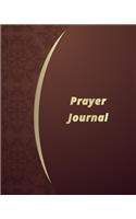 Prayer Journal: A Daily Guide for Prayer, Praise and Thanks: Modern Calligraphy and Lettering (Brown Design)