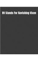 RV Stands For Ravishing Vixen