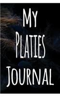 My Platies Journal: The perfect gift for the fish keeper in your life - 119 page lined journal!