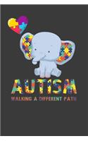 Autism Walking A Different Path: Perfect Notebook For Autistic Kids. Cute Cream Paper 6*9 Inch With 100 Pages Notebook For Writing Daily Routine, Journal and Hand Note