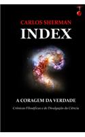 Index: A Coragem Da Verdade(2 Fiat Lux)