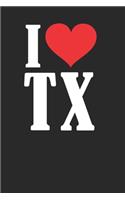 I Love Texas: State Pride Notebook 6" x 9" 120 pages College Ruled Lined Journal (60 sheets)