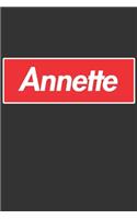 Annette: Annette Planner Calendar Notebook Journal, Personal Named Firstname Or Surname For Someone Called Annette For Christmas Or Birthdays This Makes The 