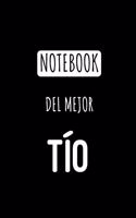 Notebook del Mejor Tío: Libreta de Apuntes Para Tios - Appreciation Gift for Uncles. Diario Para Escribir, Cuaderno para Regalo. Journal Paper