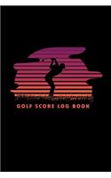 Golf Score Log Book