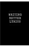 Writing Better Lyrics