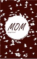 Mom Lifestyle Journal, Write-in Notebook, Dotted Lines, 288 Pages, Wide Ruled, Size 6 x 9 Inch (A5) Hardcover (Coffee)