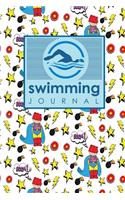 Swimming Journal: Swim Journal, Swimming Log Book, Swim Training Log, Track Swimming, Cute Super Hero Cover