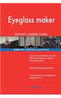 Eyeglass maker RED-HOT Career Guide; 2499 REAL Interview Questions