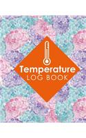Temperature Log Book: Food Temperature Log Sheet, Temperature Check Sheet, Fridge Temperature Record Sheet Template, Temperature Recorder, Hydrangea Flower Cover(37 Temperature Log Book)