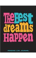 Reading Log Journal: The Best Dreams Happen: Reading Log Gifts For Book Lovers Large Print 8.5" x 11" Reading Log Journal With Summary