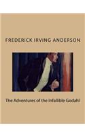 The Adventures of the Infallible Godahl: Large Print