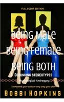 Being Male, Being Female, Being Both
