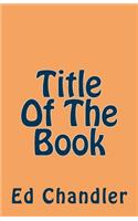 Title Of The Book