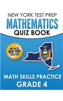 NEW YORK TEST PREP Mathematics Quiz Book Math Skills Practice Grade 4: Covers the Next Generation Learning Standards