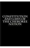 Constitution and Laws of the Cherokee Nation