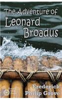 Adventure of Leonard Broadus: (Milestones in Canadian Literature)