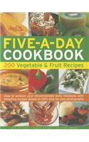 Five-A-Day Cookbook: 200 Vegetable & Fruit Recipes