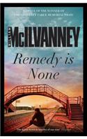 Remedy is None