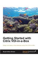Getting Started with Citrix VDI-In-A-Box