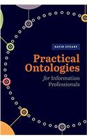 Practical Ontologies for Information Professionals