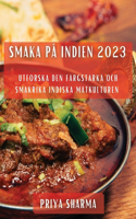 Smaka på Indien 2023