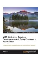 WCF Multi-Layer Services Development with Entity Framework, 4th Edition