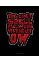 You Can't Spell Halloween Without Ow: Two Column Ledger