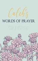 Caleb's Words of Prayer