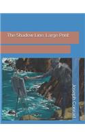 The Shadow Line: Large Print