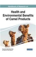 Handbook of Research on Health and Environmental Benefits of Camel Products