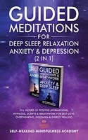 Guided Meditations For Deep Sleep, Relaxation, Anxiety & Depression (2 in 1)