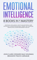 Emotional Intelligence - 8 Books in 1 Mastery