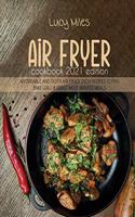 Air Fryer Cookbook 2021 Edition