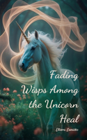 Fading Wisps Among the Unicorn Heal