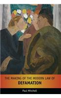 The Making of the Modern Law of Defamation