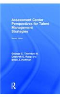 Assessment Center Perspectives for Talent Management Strategies