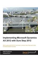 Implementing Microsoft Dynamics Ax 2012 with Sure Step 2012