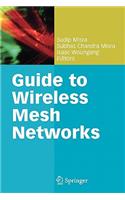 Guide to Wireless Mesh Networks