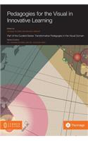 Pedagogies for the Visual in Innovative Learning
