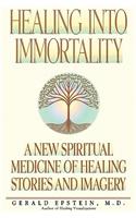 Healing Into Immortality
