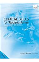 Clinical Skills for Student Nurses: Theory, Practice and Reflection