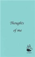Thoughts of Me