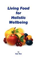 Living Food Holistic Wellbeing