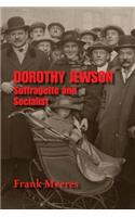 Dorothy Jewson - Suffragette and Socialist