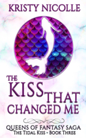 Kiss That Changed Me