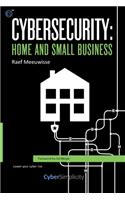 Cybersecurity: Home and Small Business